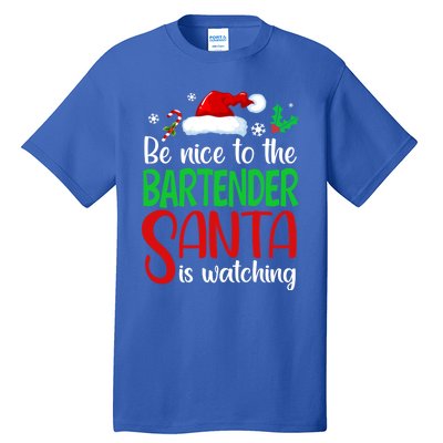 Be Nice To The Bartender Santa Is Watching Xmas Gift Tall T-Shirt