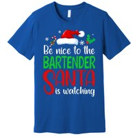 Be Nice To The Bartender Santa Is Watching Xmas Gift Premium T-Shirt