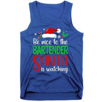 Be Nice To The Bartender Santa Is Watching Xmas Gift Tank Top