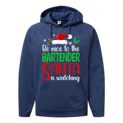 Be Nice To The Bartender Santa Is Watching Xmas Gift Performance Fleece Hoodie