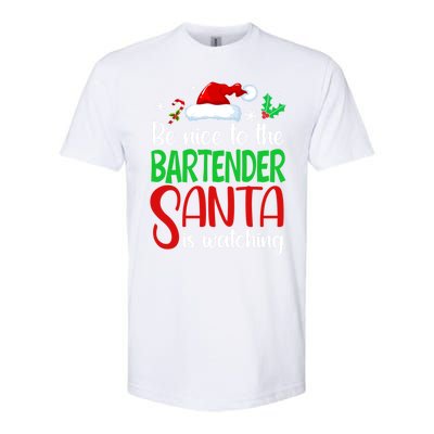 Be Nice To The Bartender Santa Is Watching Xmas Gift Softstyle CVC T-Shirt