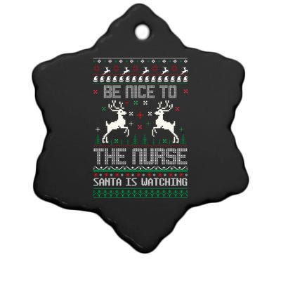 Be Nice To The Nurse Santa Is Watching Ceramic Star Ornament