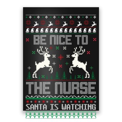 Be Nice To The Nurse Santa Is Watching Poster