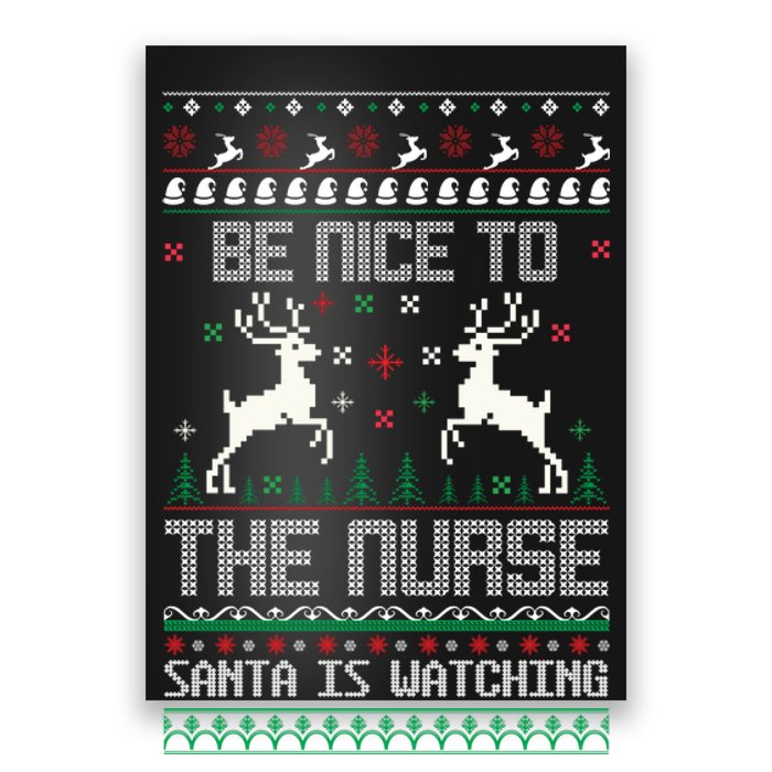 Be Nice To The Nurse Santa Is Watching Poster