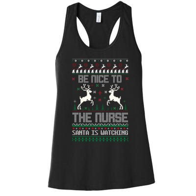 Be Nice To The Nurse Santa Is Watching Women's Racerback Tank