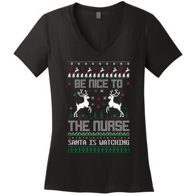 Be Nice To The Nurse Santa Is Watching Women's V-Neck T-Shirt