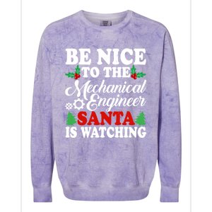 Be Nice To The Mechanical Engineer Santa Is Watching Xmas Funny Gift Colorblast Crewneck Sweatshirt