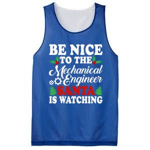 Be Nice To The Mechanical Engineer Santa Is Watching Xmas Funny Gift Mesh Reversible Basketball Jersey Tank