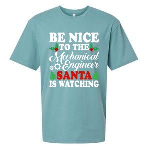 Be Nice To The Mechanical Engineer Santa Is Watching Xmas Funny Gift Sueded Cloud Jersey T-Shirt