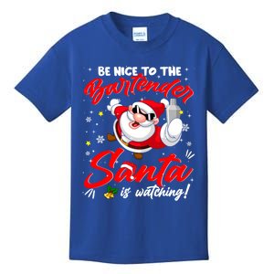 Be Nice To The Bartender Santa Is Watching Xmas Naughty Meaningful Gift Kids T-Shirt