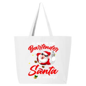 Be Nice To The Bartender Santa Is Watching Xmas Naughty Meaningful Gift 25L Jumbo Tote