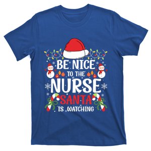 Be Nice To The Nurse Santa Is Watching Christmas Pajama Xmas Great Gift T-Shirt