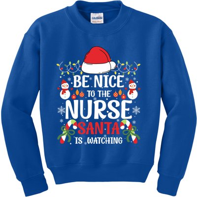 Be Nice To The Nurse Santa Is Watching Christmas Pajama Xmas Great Gift Kids Sweatshirt