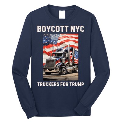 Boycott Nyc Truckers For Trump Long Sleeve Shirt