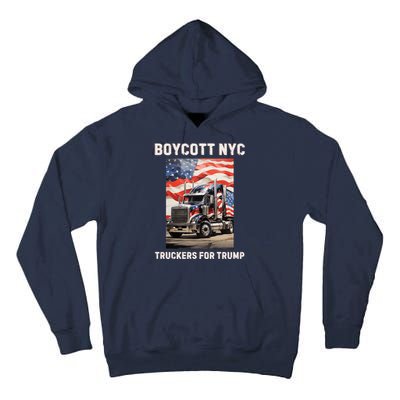 Boycott Nyc Truckers For Trump Tall Hoodie