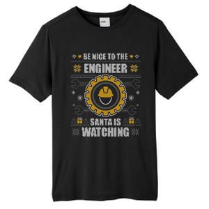 Be Nice To The Engineer Ugly Christmas Gift Engineering Tall Fusion ChromaSoft Performance T-Shirt