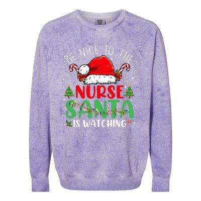 Be Nice To The Nurse Santa Is Watching Christmas Colorblast Crewneck Sweatshirt