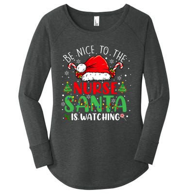 Be Nice To The Nurse Santa Is Watching Christmas Women's Perfect Tri Tunic Long Sleeve Shirt