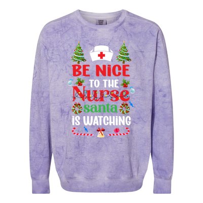 Be Nice To The Nurse Santa Is Watching Christmas Great Gift Colorblast Crewneck Sweatshirt