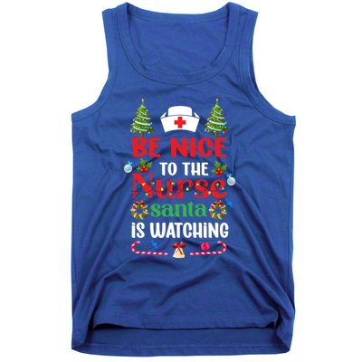 Be Nice To The Nurse Santa Is Watching Christmas Great Gift Tank Top