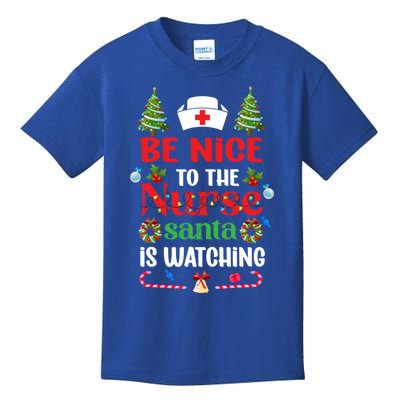 Be Nice To The Nurse Santa Is Watching Christmas Great Gift Kids T-Shirt