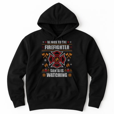 Be Nice To The Firefighter Ugly Christmas Fireman Hoodie