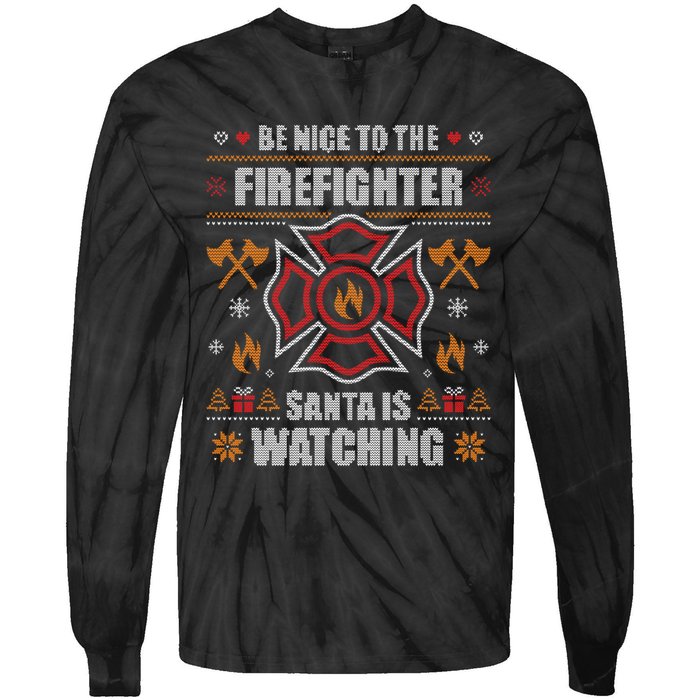 Be Nice To The Firefighter Ugly Christmas Fireman Tie-Dye Long Sleeve Shirt