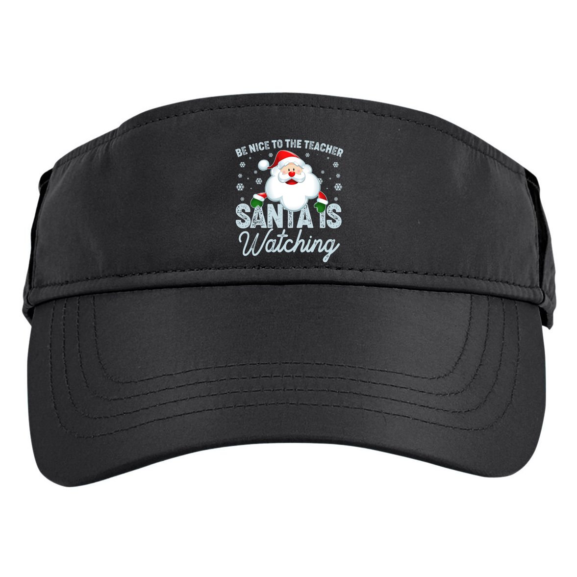 Be Nice To The Teacher Santa Is Watching Adult Drive Performance Visor