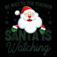 Be Nice To The Teacher Santa Is Watching Mug