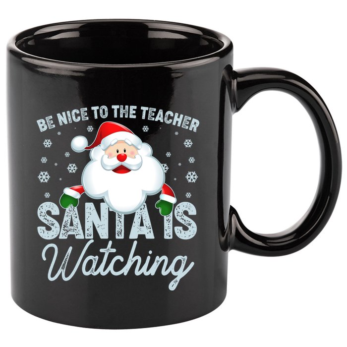 Be Nice To The Teacher Santa Is Watching 11oz C Handle Ceramic Mug