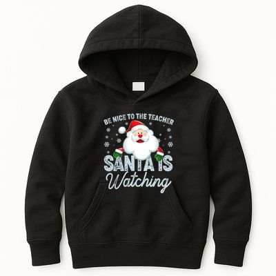 Be Nice To The Teacher Santa Is Watching Kids Hoodie
