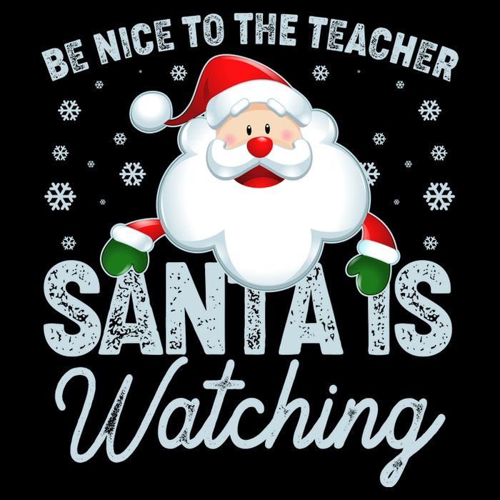 Be Nice To The Teacher Santa Is Watching Kids T-Shirt