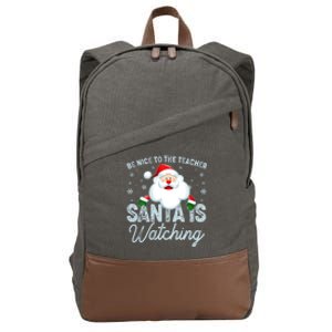 Be Nice To The Teacher Santa Is Watching Cotton Canvas Backpack