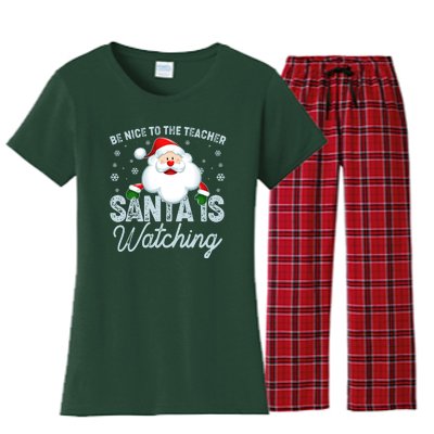 Be Nice To The Teacher Santa Is Watching Women's Flannel Pajama Set