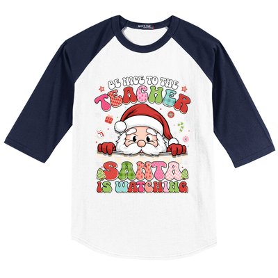 Be Nice To The Teacher Santa Is Watching Christmas Cute Gift Baseball Sleeve Shirt