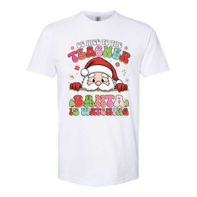 Be Nice To The Teacher Santa Is Watching Christmas Cute Gift Softstyle CVC T-Shirt