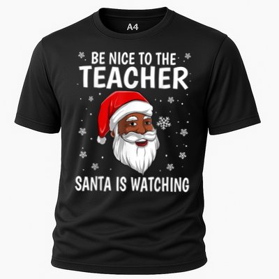 Be Nice To The Teacher Santa Is Watching African American Gift Performance Shirt