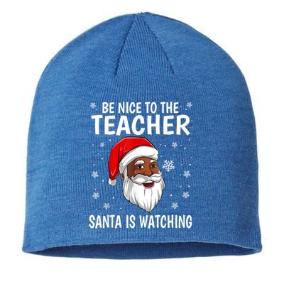 Be Nice To The Teacher Santa Is Watching African American Gift Sustainable Beanie