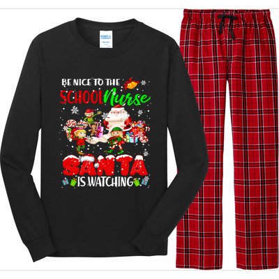 Be Nice To The School Nurse SantaS Watching Santa Elf Gift Long Sleeve Pajama Set