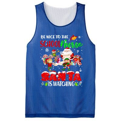 Be Nice To The School Nurse SantaS Watching Santa Elf Gift Mesh Reversible Basketball Jersey Tank