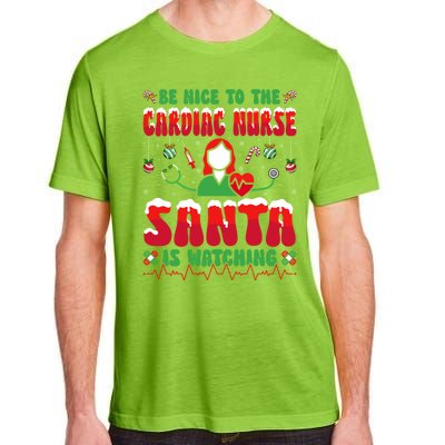 Be Nice To The Cardiac Nurse Santa Is Watching Christmas Gift Adult ChromaSoft Performance T-Shirt