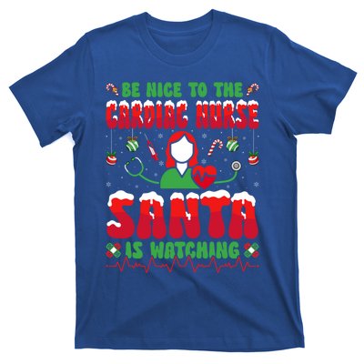 Be Nice To The Cardiac Nurse Santa Is Watching Christmas Gift T-Shirt