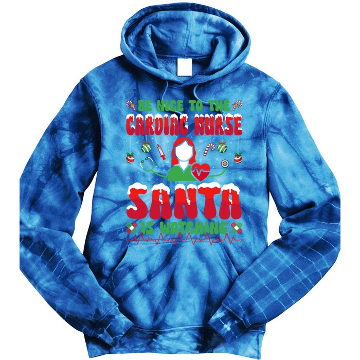 Be Nice To The Cardiac Nurse Santa Is Watching Christmas Gift Tie Dye Hoodie