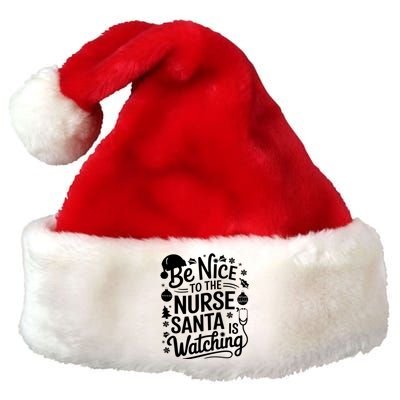 Be Nice To The Nurse Santa Is Watching Christmas Santa Nurse Meaningful Gift Premium Christmas Santa Hat