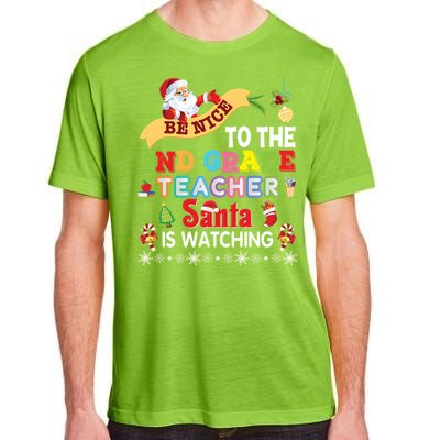 Be Nice To The 2nd Grade Teacher Santa Is Watching Christmas Cute Gift Adult ChromaSoft Performance T-Shirt