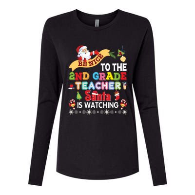 Be Nice To The 2nd Grade Teacher Santa Is Watching Christmas Cute Gift Womens Cotton Relaxed Long Sleeve T-Shirt