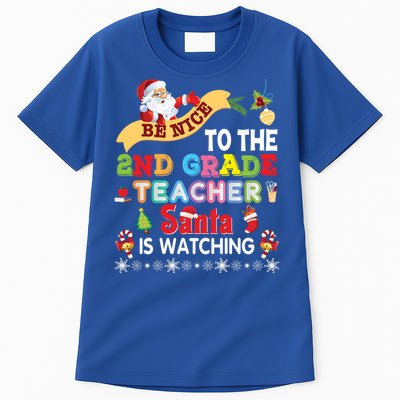 Be Nice To The 2nd Grade Teacher Santa Is Watching Christmas Cute Gift Tall T-Shirt