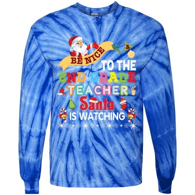 Be Nice To The 2nd Grade Teacher Santa Is Watching Christmas Cute Gift Tie-Dye Long Sleeve Shirt