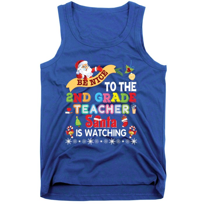 Be Nice To The 2nd Grade Teacher Santa Is Watching Christmas Cute Gift Tank Top