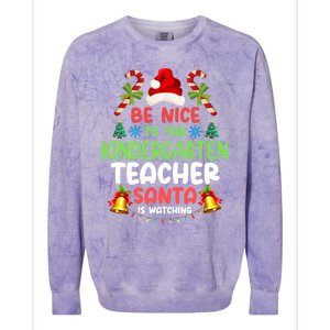 Be Nice To The Kindergarten Teacher Santa Is Watching Xmas Gift Colorblast Crewneck Sweatshirt